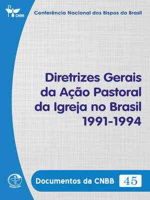 cover image of Diretrizes Gerais da Ação Pastoral da Igreja no Brasil 1991/1994--Documentos da CNBB 45--Digital